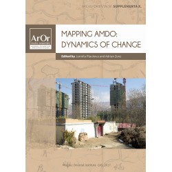 Jarmila Ptáčková and Adrian Zenz (eds.): Mapping Amdo: Dynamics of Change.
